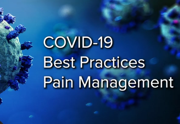 Pain Management Best Practices from Multispecialty Organizations during the COVID-19 Pandemic and Public Health Crises 