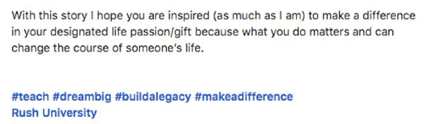 Screen shot of a LinkedIn post that reads, With this story I hope you are inspired (much as I am) to make a difference in your designated life passion/gift because what you do matters and can change the course of someone's life