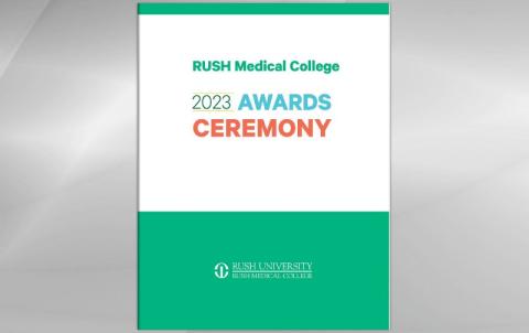 Cover of a booklet with the text RUSH Medical College 2023 Awards Ceremony. Click this image to view the program booklet
